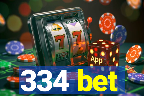 334 bet